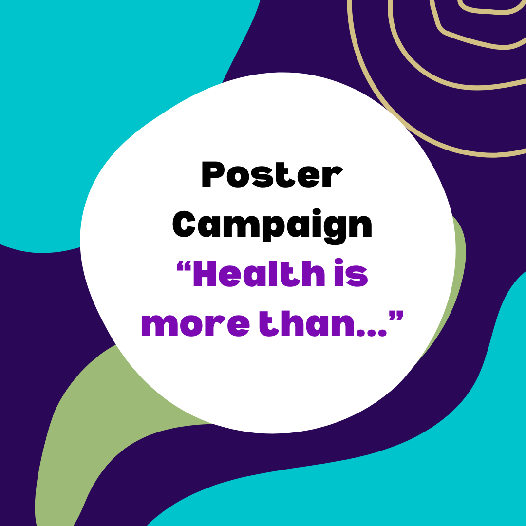poster campaign: health is more than...